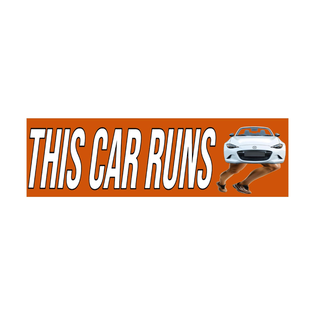 This Car Runs Bumper Sticker | Funny Sticker | Laptop Sticker | Meme Sticker | 8.5" x 2.5" Premium Weather-proof Vinyl