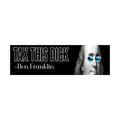 Tax This Dick- Ben Franklin Bumper Sticker | Funny Sticker | Laptop Sticker | 8.5" x 2.5" Premium Weather-proof Vinyl