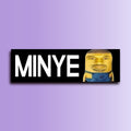 Minye Minion Kanye West Bumper Sticker OR Magnet | Meme Sticker | Unhinged Gen Z Sticker |  8.5" x 2.5" Premium Weather-proof Vinyl