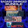 Bad Ass Unhinged Bumper Sticker OR Magnet Bundle | Meme Sticker | Cute Gen Z | Laptop Stickers | 8.5" x 2.5" Premium Weather-proof Vinyl