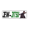 Jew-Jitsu Bumper Sticker OR Magnet | Unhinged Meme Sticker | Laptop Sticker | Car Decal | 8.5" x 2.5" Premium Weather-proof Vinyl