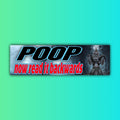 Poop Now Read It Backwards | Funny Sticker | Unhinged Gen Z Decal | Cute Decal | 8.5" x 2.5" Premium Weather-proof Vinyl
