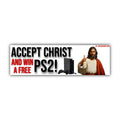 Accept Christ and win a free Ps2 Bumper Sticker | funny sticker | laptop sticker | 8.5" x 2.5" Premium Weather-proof Vinyl