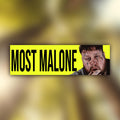 Most Malone Bumper Sticker OR Magnet | Unhinged Meme Decal | Gen Z Pop Culture Sticker | 8.5" x 2.5" Premium Weather-proof Vinyl