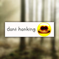 Don't Honking Cursed Emoji Bumper Sticker | Meme Sticker | Laptop Sticker | 8.5" x 2.5" Premium Weather-proof Vinyl