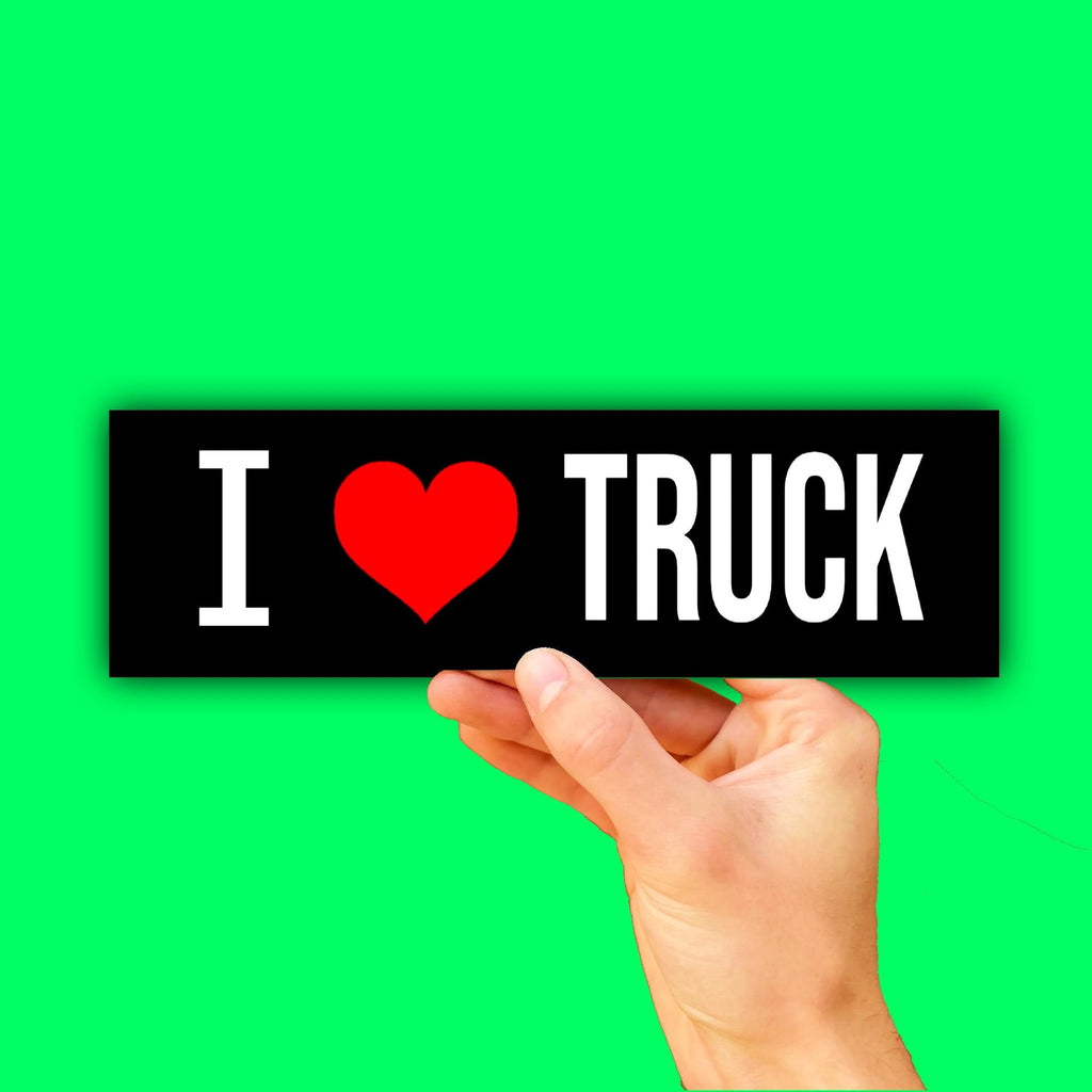 I Love Truck Sticker OR Magnet | Truck Lover Magnet | Funny Meme | 8.5" x 2.5" Premium Weather-proof Vinyl