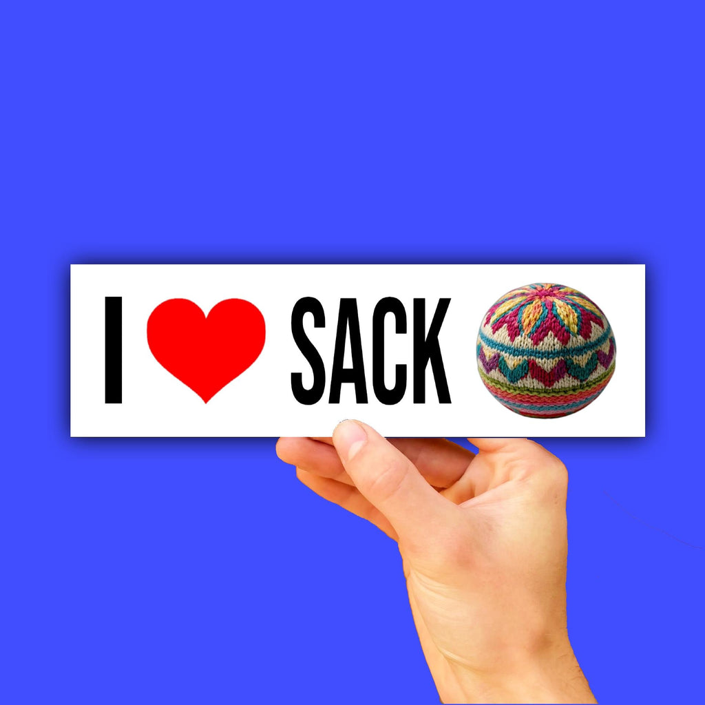 I Love Sack Bumper Sticker OR Magnet | Unhinged Meme | Gen Z Humor | 8.5" x 2.5" Premium Weather-proof Vinyl