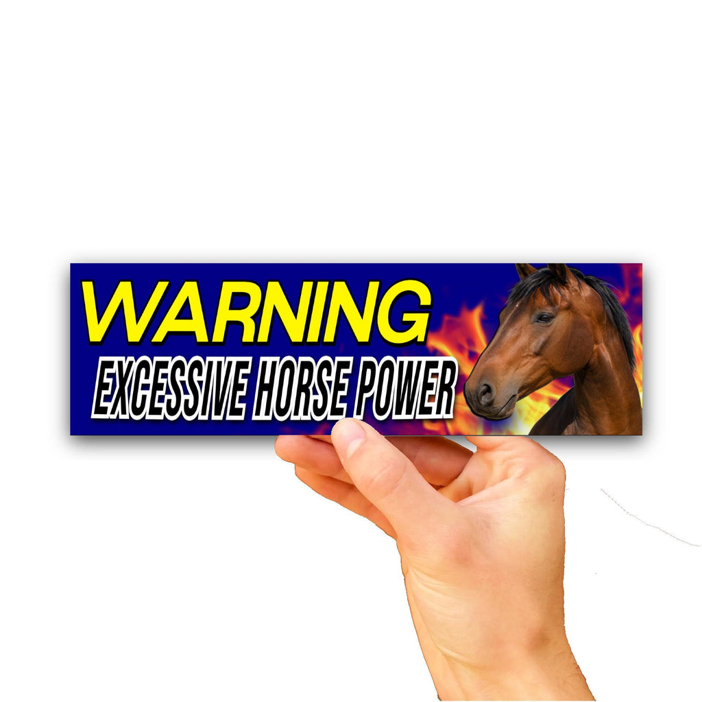 Warning: Excessive Horsepower Bumper Sticker OR Magnet | High-Quality Vinyl Car Decal Gift