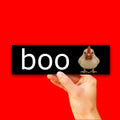 Boo Bumper Sticker OR Magnet | Unhinged Silly Car Decal | 8.5" x 2.5" Premium Weather-proof Vinyl
